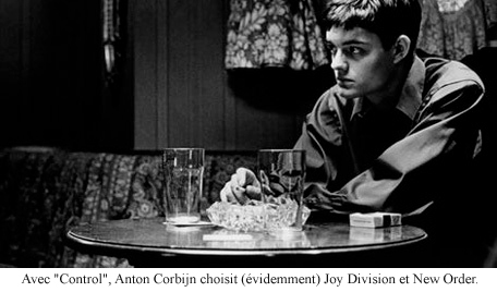 "Control" d'Anton Corbijn, qui choisit (évidemment) Joy Division et New Order pour accompagner ses images.