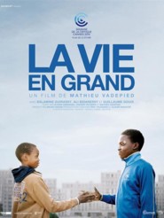 La Vie en grand